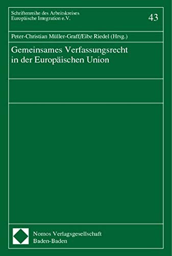 Preisvergleich Produktbild Gemeinsames Verfassungsrecht in der Europäischen Union