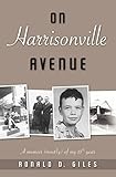On Harrisonville Avenue: A memoir 'mostly' of my 13th year