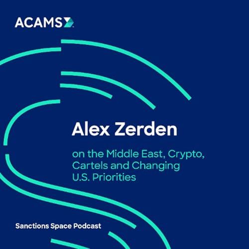 Alex Zerden on the Middle East, Crypto, Cartels and Changing U.S. Priorities