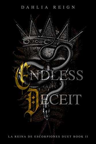 Endless Deceit: La Reina De Escorpiones Duet Book II