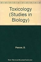 Toxicology (Studies in Biology) 0713128623 Book Cover