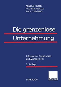 Die grenzenlose Unternehmung. Information, Organisation und Management.