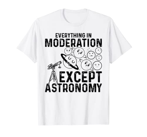 Sistema Solare - Tutto con moderazione tranne l'astronomia Maglietta