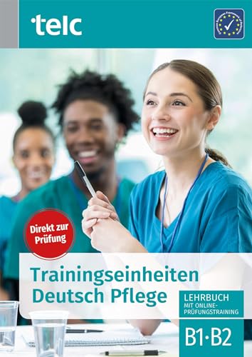 Trainingseinheiten Deutsch Pflege: Lehrbuch mit Online-Prüfungstraining., 21.5