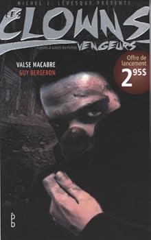 Valse macabre (Les clowns vengeurs, #1) - Book #1 of the Les clowns vengeurs