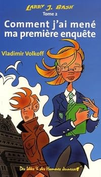 Larry J. Bash, Tome 2 : Comment j'ai mené ma première enquête