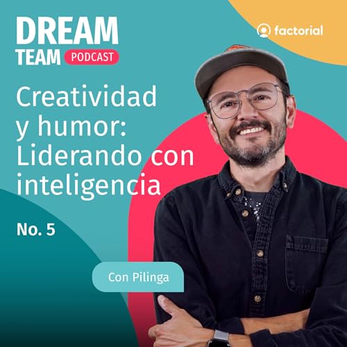 Creatividad y humor: Liderando con inteligencia