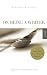 On Being a Writer: 12 Simple Habits for a Writing Life that Lasts (Masters in Fine Living Series)