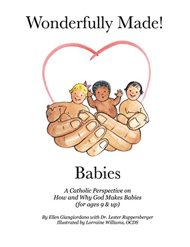 Image of Wonderfully Made! Babies: A Catholic Perspective on How and Why God Makes Babies (for ages 9 and up)