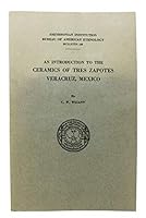 Introduction to the Ceramics of Tres Zapotes, Veracruz, Mexico 0722235399 Book Cover