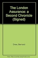 THE LONDON ASSURANCE, A SECOND CHRONICLE. (SIGNED). B001K23SQK Book Cover