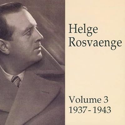 Helge Roswaenge (1897-1972), Vol.3