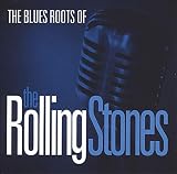  Blues Roots of the Rolling Stones [Vinilo]