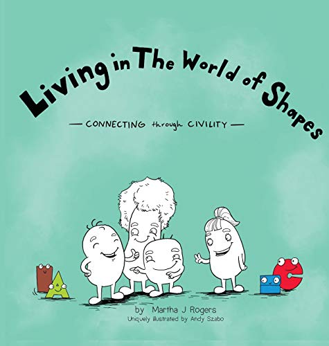 Living in The World of Shapes: Connecting through Civility (Young Civility Champions)