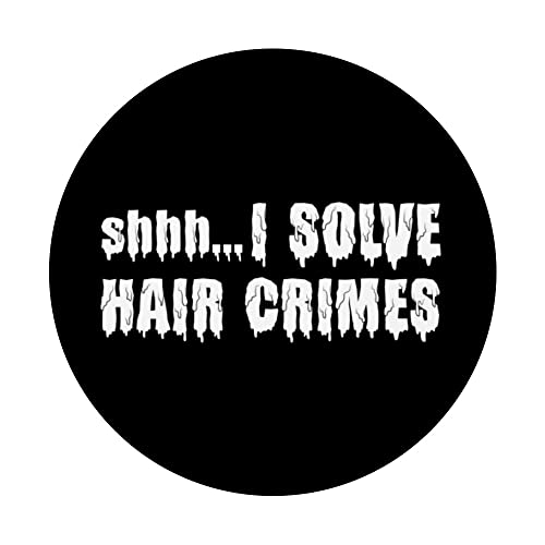 I Solve Hair Crimes Scary Hair Stylist Hairdresser PopSockets Swappable PopGrip, Black - Image 3