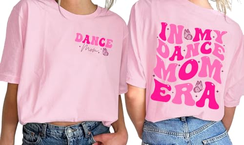 in My Dance Mom Era Shirts for Women Funny Mama T-Shirt Mom Life Graphic Tee Casual Short Sleeve Tops Pink M
