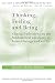 Thinking, Feeling, and Being: Clinical Reflections on the Fundamental Antinomy of Human Beings and World (The New Library of Psychoanalysis, Vol. 5)