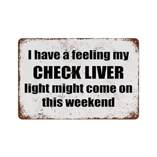 Metal Sign My Check Liver Light Might Come On This