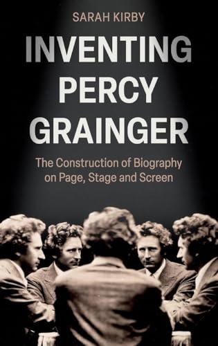 Percy Grainger biographie livre sur la construction de sa vie