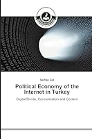 Political Economy of the Internet in Turkey 3639671961 Book Cover