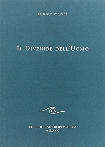 Il Divenire Dell'Uomo