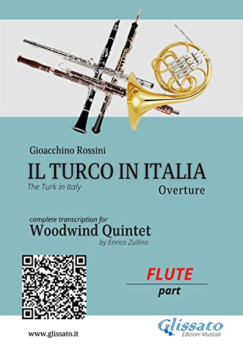 Flute part: Il Turco in Italia for Woodwind Quintet: The Turk in Italy