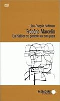 Frédéric Marcelin - Un Haïtien se penche sur son pays 2923153642 Book Cover