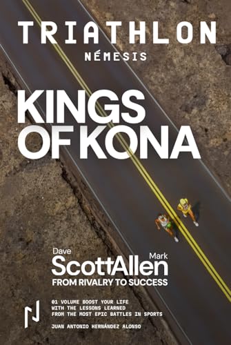 KINGS OF KONA Part I. TRIATHLON NEMESIS: Dave Scott and