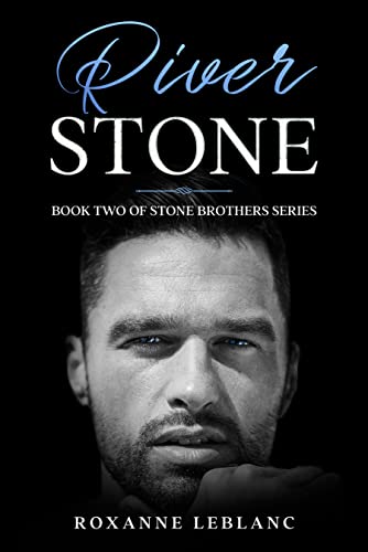 River Stone (Stone Brothers Series Book 2)