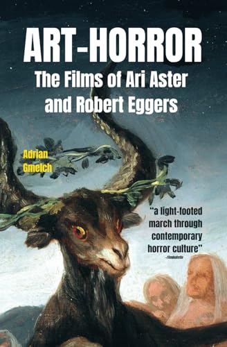 Art-Horror: The Films of Ari Aster and Robert Eggers image 2