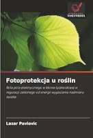 Fotoprotekcja u roslin (Polish Edition) 6208935857 Book Cover
