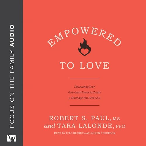Empowered to Love (Written by Robert S. Paul, Tara LaLonde) episode artwork