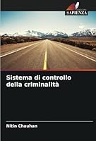 Sistema di controllo della criminalità (Italian Edition) 6208759234 Book Cover