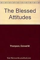 The Blessed Attitudes: Eight Radio Messages on the Beatitudes B000GR5ZEI Book Cover