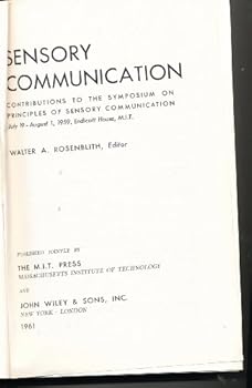 Hardcover SENSORY COMMUNICATION: Contributions to the Symposium on Principles of Sensory Communication, 1959. [German] Book