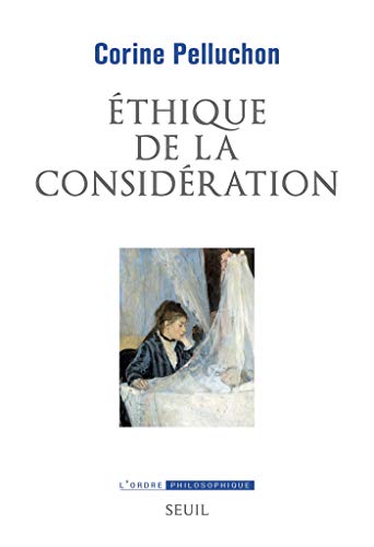  Ethique de la considération (ORDRE PHILOS) Gratuit