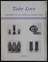 Tube Lore: A Reference for Users and Collectors 0965468305 Book Cover