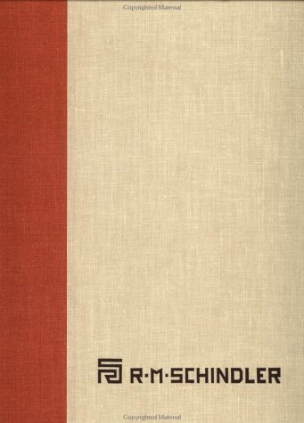 The Architectural Drawings of R.M. Schindler