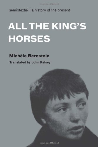 All the King′s Horses (Semiotext(e) / Native Agents)