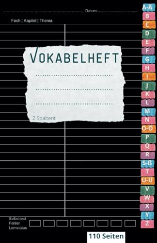 Vokabelheft mit Register A-Z: 110 Seiten Lineatur 53 mit Teilungslinie | 2 Spalten | Inhaltsverzeichnis, Erfolgs-Tracker, Alphabetischem ABC ... Englisch, Französisch, Latein, Spanisch