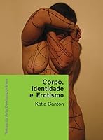 Corpo, Identidade e Erotismo 8578272269 Book Cover