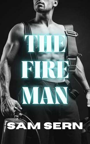 The Fireman: A First Time Gay Erotic Short Story