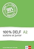  100% DELF A2 - Version scolaire et junior: Livre de l\'élève . Buch + 2 Audio-CDs