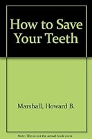 How to Save Your Teeth 0140465073 Book Cover