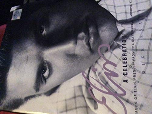 Elvis: A Celebration - Images of Elvis Presley ... B005XDFKDQ Book Cover