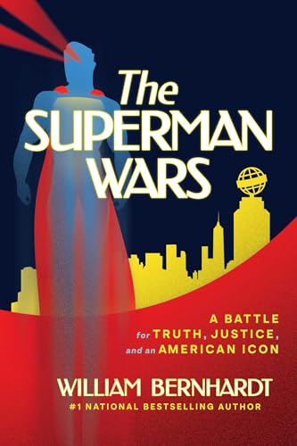 The Superman Wars: A Battle for Truth, Justice, and an American Icon