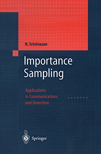 Importance Sampling: Applications in Communications and Detection (Engineering Online Library) (English Edition)