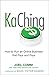 KaChing: How to Run an Online Business that Pays and Pays