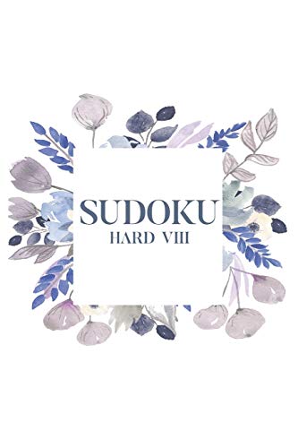 Sudoku Hard VIII: 100 Hard Level Sudoku Puzzles, 6x9 Travel Size, Great Gift for Sudoku Lovers, Puzzle Book, Get Well Soon Gift
