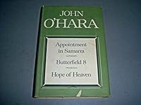 Appointment in Samarra/Butterfield 8/Hope of Heaven B002YPIOF2 Book Cover